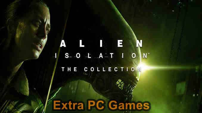 Alien Isolation Collection PC Game Full Version Free Download