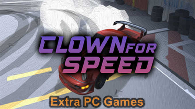 Clown For Speed PC Game Full Version Free Download