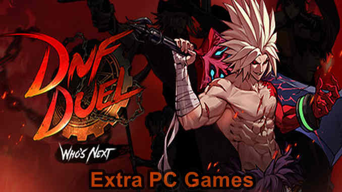 DNF Duel PC Game Full Version Free Download
