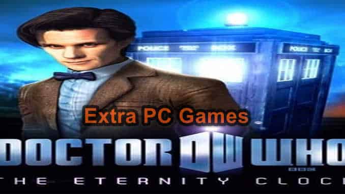 Doctor Who The Eternity Clock PC Game Full Version Free Download