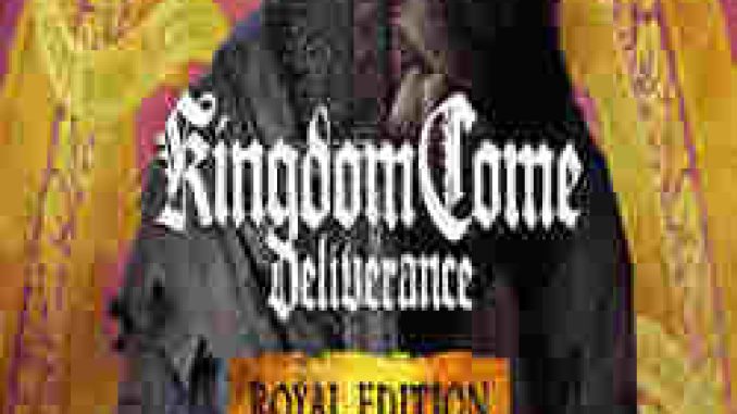 KINGDOM COME DELIVERANCE ROYAL EDITION Game Free Download (GOG)