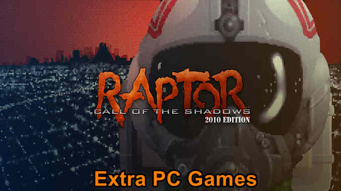 Raptor Call of the Shadows 2010 Edition GOG PC Game Full Version Free Download