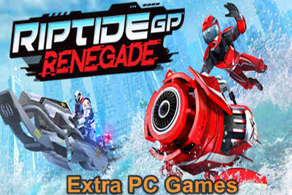 Riptide GP Renegade Pre Installed PC Game Full Version Free Download