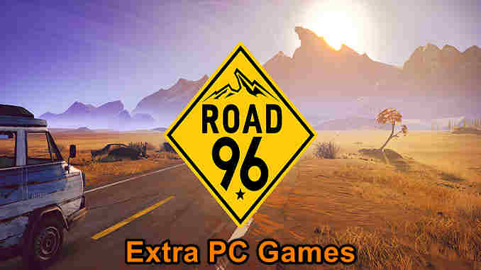 Road 96 PC Game Full Version Free Download
