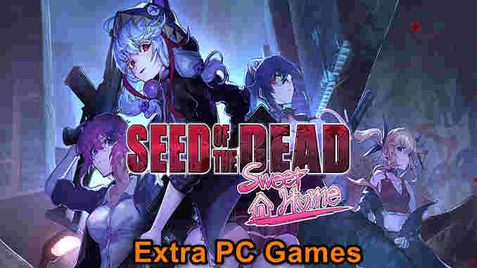 Seed of the Dead Sweet Home GOG PC Game Full Version Free Download
