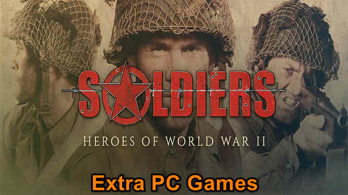 Soldiers Heroes of World War 2 PC Game Full Version Free Download