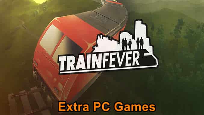 Train Fever GOG PC Game Full Version Free Download