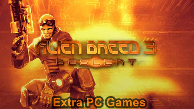Alien Breed 3 Descent PC Game Full Version Free Download