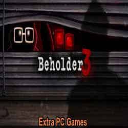BEHOLDER 3 Extra PC Games