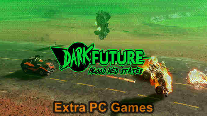Dark Future Blood Red States PC Game Full Version Free Download