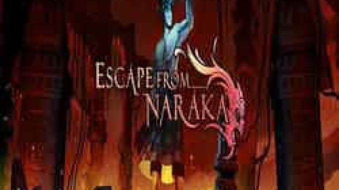 Escape from Naraka PC Game Full Version Free Download