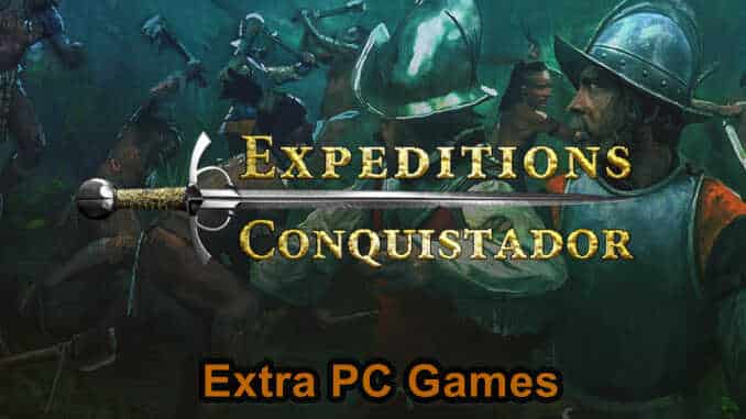 Expeditions Conquistador PC Game Full Version Free Download