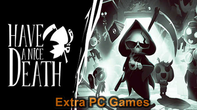 Have a Nice Death PC Game Full Version Free Download