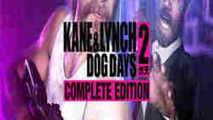 Kane Lynch 2 Dog Days PC Game Full Version Free Download