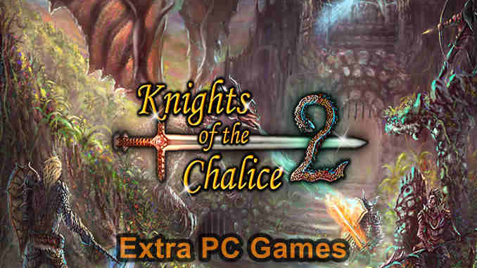 Knights of the Chalice 2 PC Game Full Version Free Download