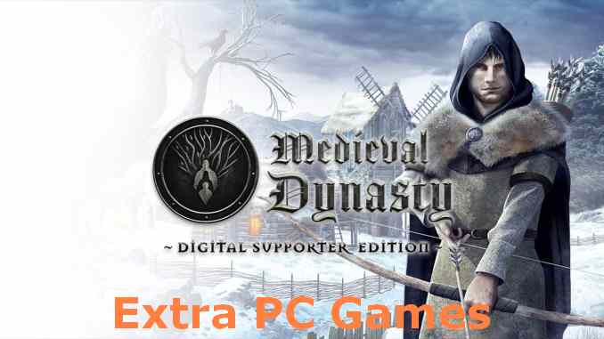 Medieval Dynasty Digital Supporter Edition PC Game Full Version Free Download