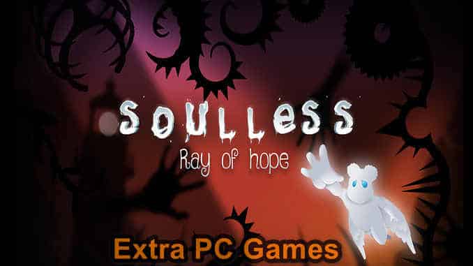 Soulless Ray Of Hope PC Game Full Version Free Download