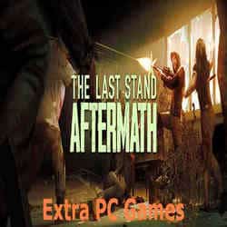 The Last Stand Aftermath Extra PC Games