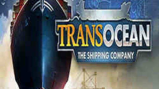 TransOcean The Shipping Company PC Game Full Version Free Download