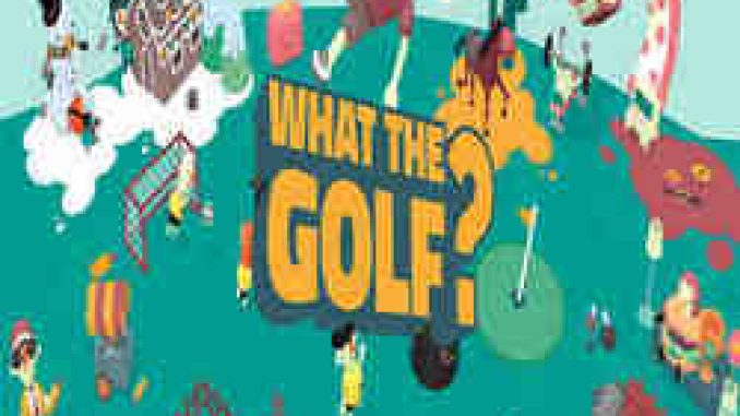 WHAT THE GOLF PC Game Full Version Free Download