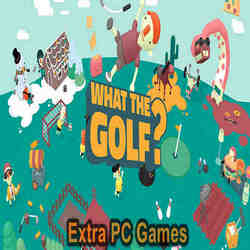 WHAT THE GOLF Extra PC Games