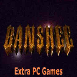 Banshee Extra PC Games