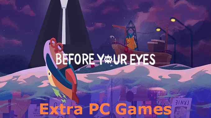 Before Your Eyes PC Game Full Version Free Download