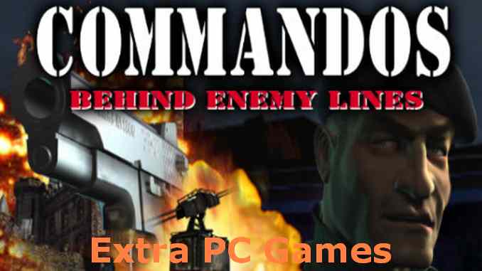 Commandos Behind Enemy Lines PC Game Full Version Free Download