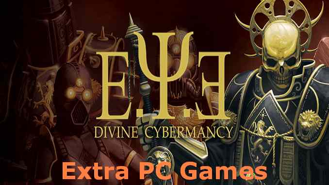 E.Y.E-Divine Cybermancy Single Player Edition PC Game Full Version Free Download