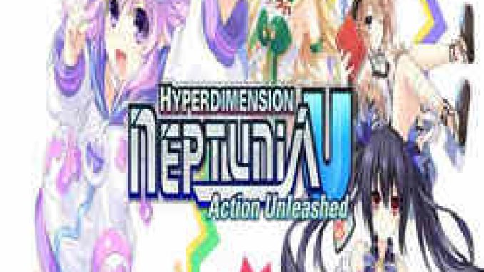 Hyperdimension Neptunia U Action Unleashed PC Game Full Version Free Download