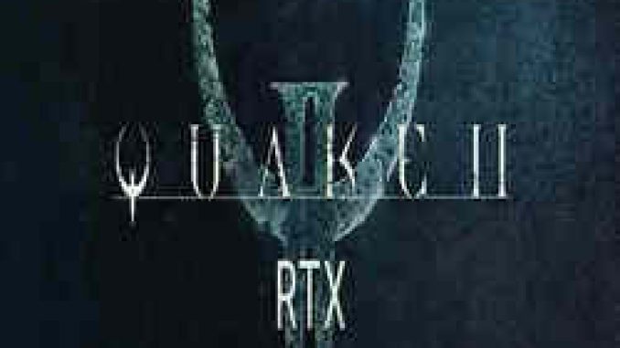 Quake II RTX PC Game Full Version Free Download