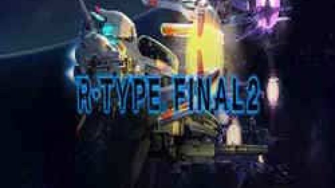 R-Type Final 2 PC Game Full Version Free Download