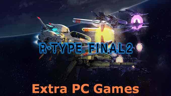 R Type Final 2 PC Game Full Version Free Download