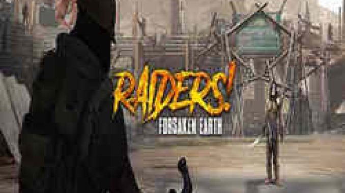 Raiders Forsaken Earth Game Free Download