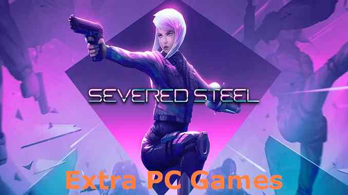 Severed Steel PC Game Full Version Free Download