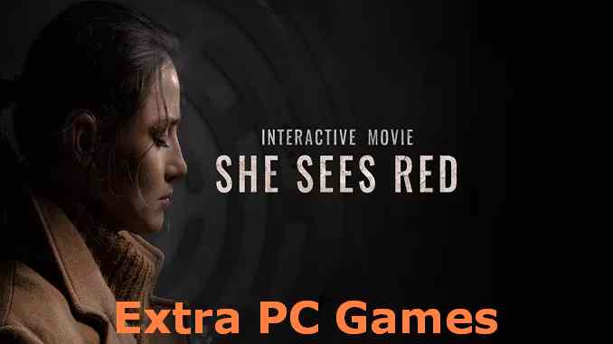 She Sees Red Interactive Movie PC Game Full Version Free Download