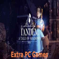 Tandem A Tale of Shadows Extra PC Games