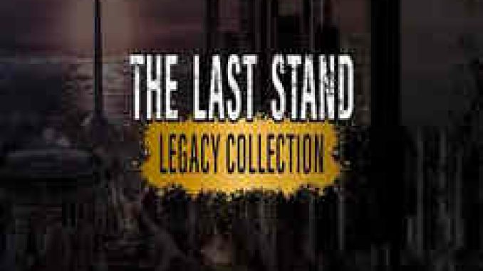 The Last Stand Legacy Collection PC Game Full Version Free Download