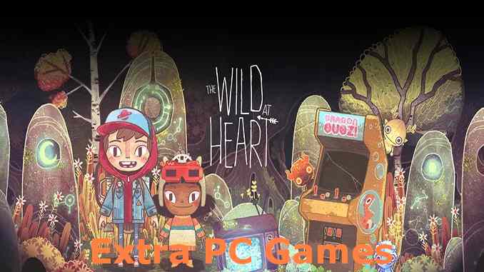 The Wild at Heart PC Game Full Version Free Download