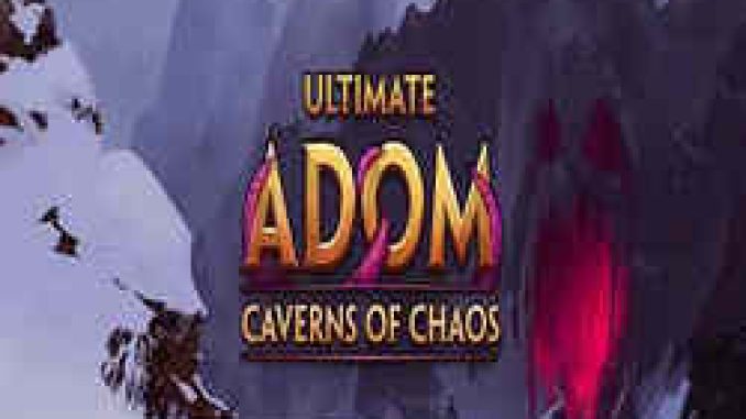 Ultimate ADOM Caverns of Chaos PC Game Full Version Free Download