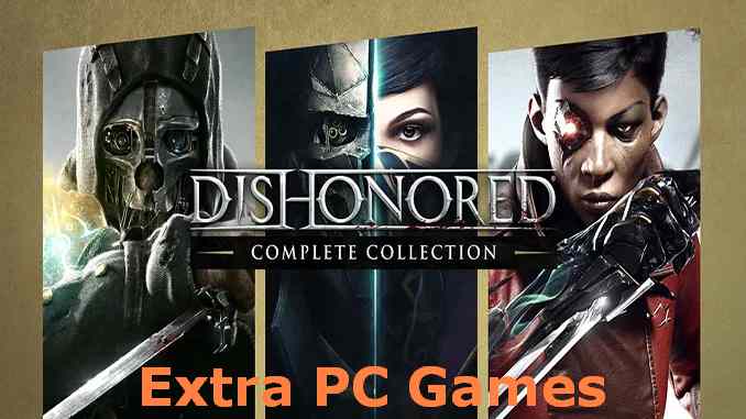 Dishonored Complete Collection PC Game Full Version Free Download