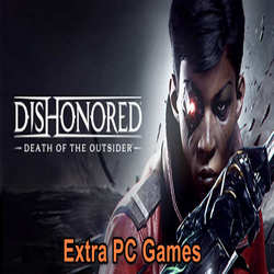 Dishonored Death of the Outsider Extra PC Games