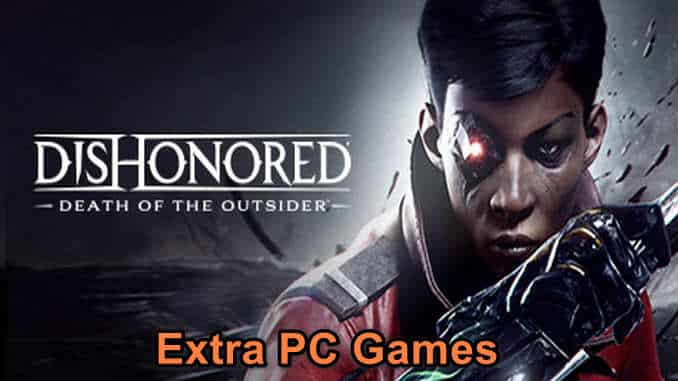 Dishonored Death of the Outsider Game Free Download