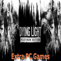 Dying Light Platinum Edition 1 Extra PC Games