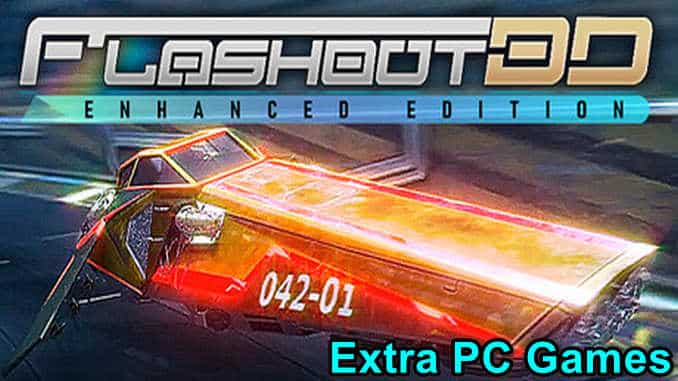 FLASHOUT 3D Enhanced Edition Free Download