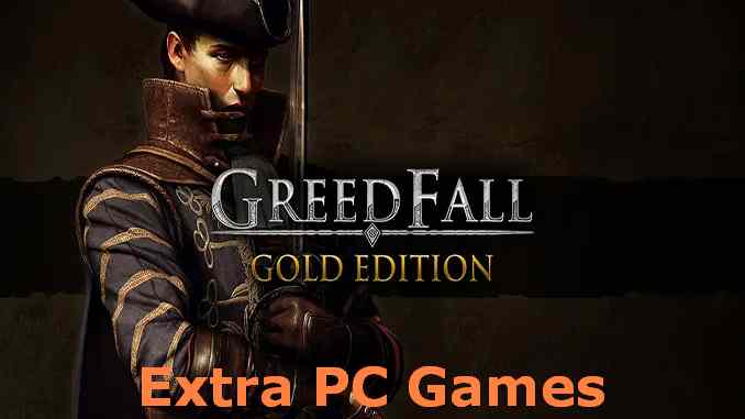 GreedFall Gold Edition PC Game Full Version Free Download