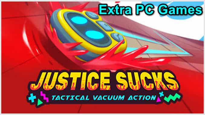 JUSTICE SUCKS Tactical Vacuum Action Free Download