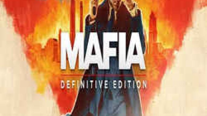 Mafia Definitive Edition Free Download (V1.0.3)