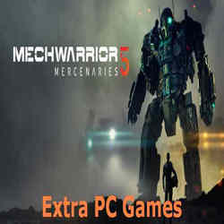 MechWarrior 5 Mercenaries Extra PC Games