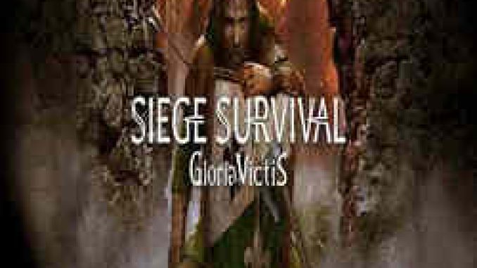 Siege Survival Gloria Victis Game Free Download